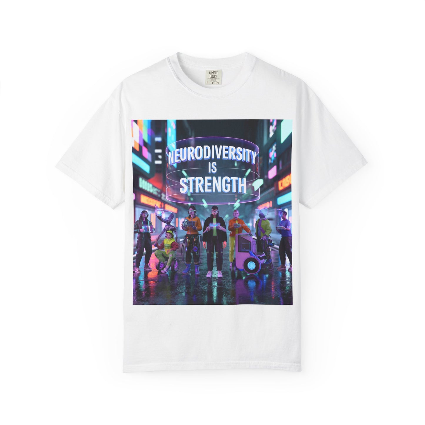 Neurodiversity Strength Tee, Unisex Garment-Dyed T-shirt, LGBTQ+ Pride, Awareness Merchandise, Inclusive Fashion, Gift for Friends