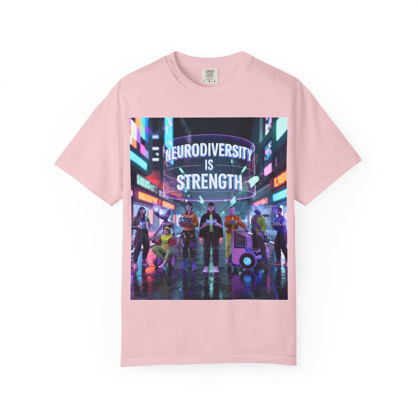 Neurodiversity Strength Tee, Unisex Garment-Dyed T-shirt, LGBTQ+ Pride, Awareness Merchandise, Inclusive Fashion, Gift for Friends