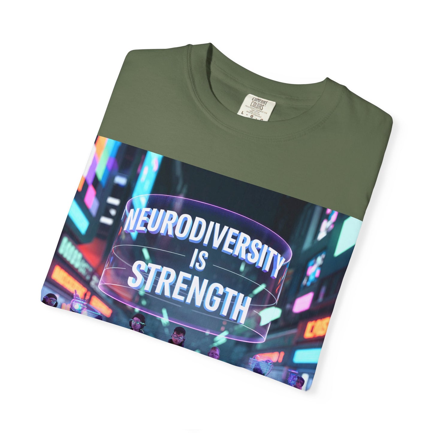 Neurodiversity Strength Tee, Unisex Garment-Dyed T-shirt, LGBTQ+ Pride, Awareness Merchandise, Inclusive Fashion, Gift for Friends