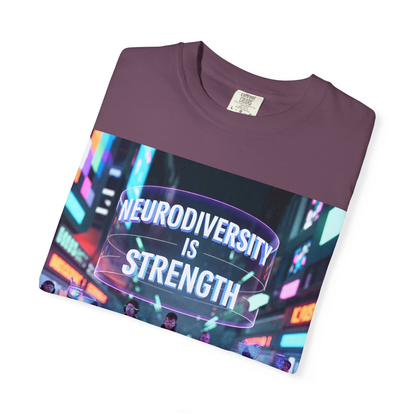 Neurodiversity Strength Tee, Unisex Garment-Dyed T-shirt, LGBTQ+ Pride, Awareness Merchandise, Inclusive Fashion, Gift for Friends